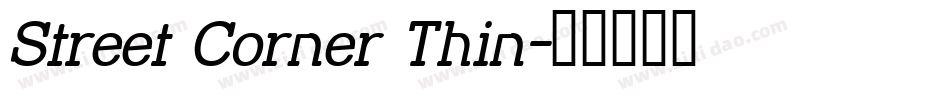 Street Corner Thin字体转换